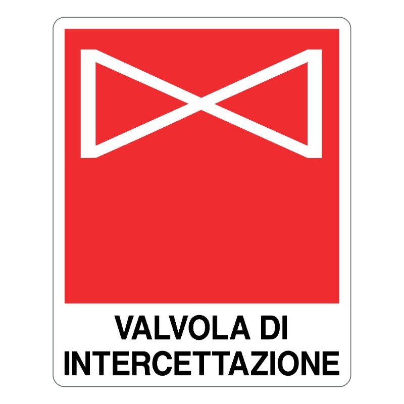 Cartello all. Valvola di intercettazione L. 160 x H. 210mm